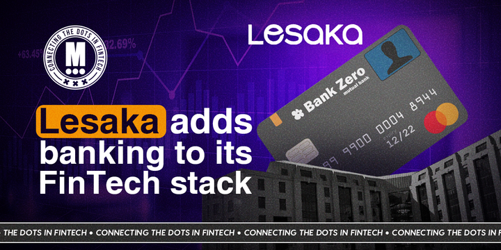 Lesaka Acquires Bank Zero in $62M Deal to Bolster SA FinTech Ambitions