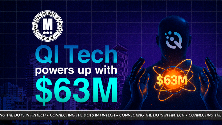 Brazil’s FinTech Heat Wave Continues as QI Tech Bags $63M