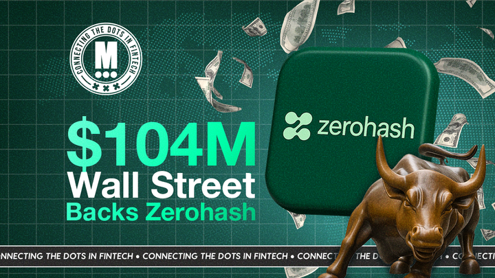 Wall Street Backs Zerohash: $104M Raise, $1B Valuation 🦄