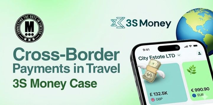 Why Cross‑Border Payments Can Make or Break Modern Travel: A Case Study from 3S Money