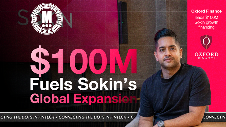 Sokin Lands $100M to Double Down on Embedded Payments and Global Expansion