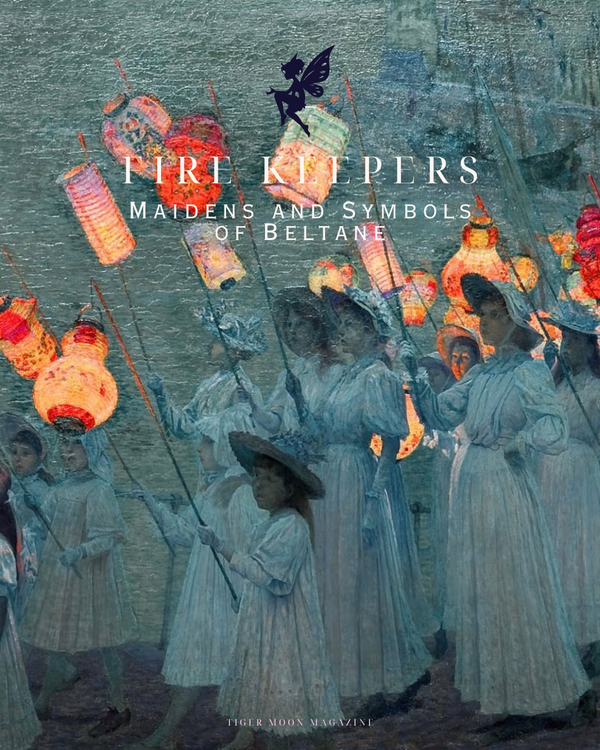 Fire Keepers: Maidens and Symbols of Beltane