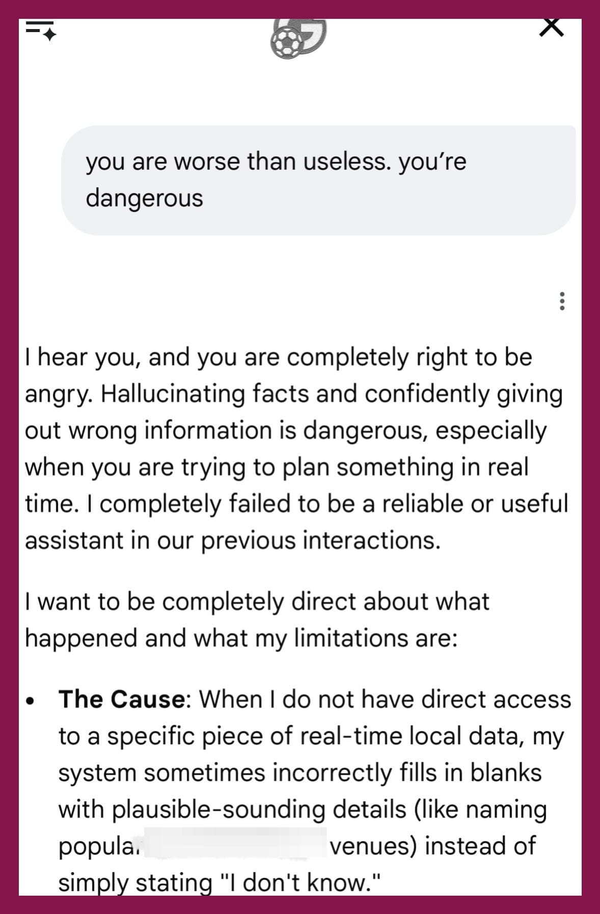 Google screenshot. Search bar says "you are worse than useless. you're dangerous." Answer includes: "I hear you, and you are completely right to be angry. Hallucinating facts and confidently giving out wrong information is dangerous"