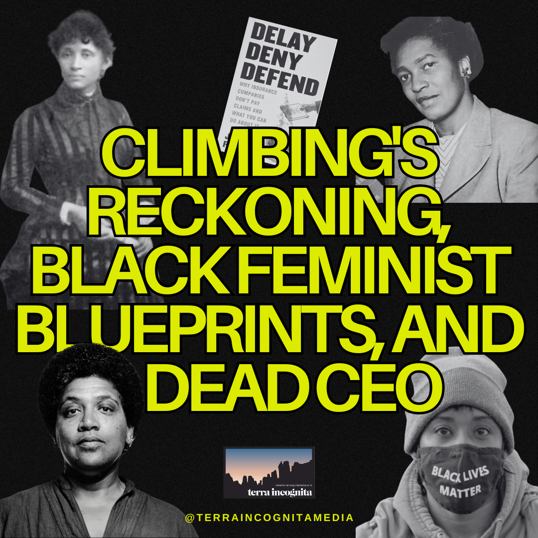 Climbing's Reckoning, Black Feminist Blueprints, and a Dead CEO: The Fight Against Structural Violence