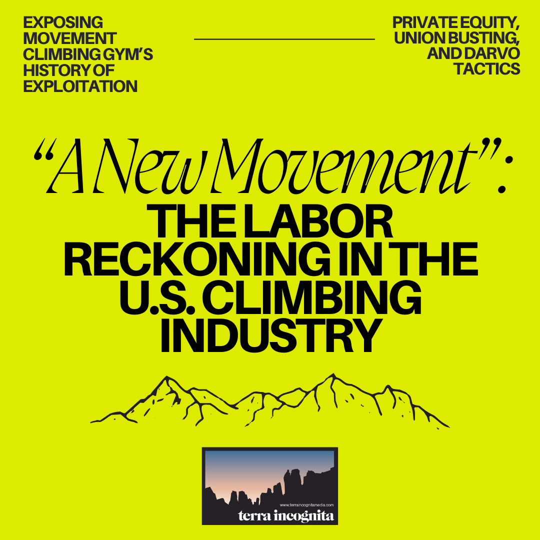 “A New Movement”: The Labor Reckoning in the U.S. Climbing Industry