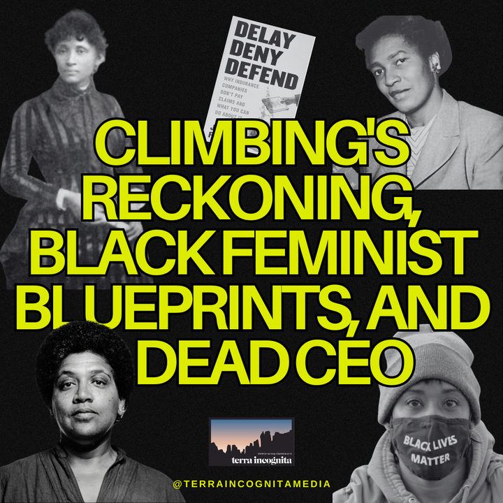 Climbing's Reckoning, Black Feminist Blueprints, and a Dead CEO: The Fight Against Structural Violence