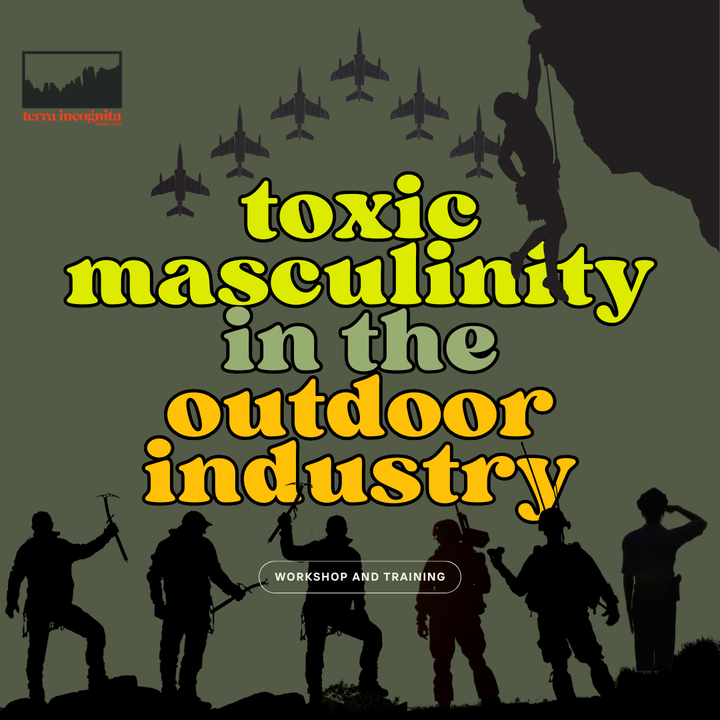 Toxic Masculinity in the Outdoor Industry Fall 2023