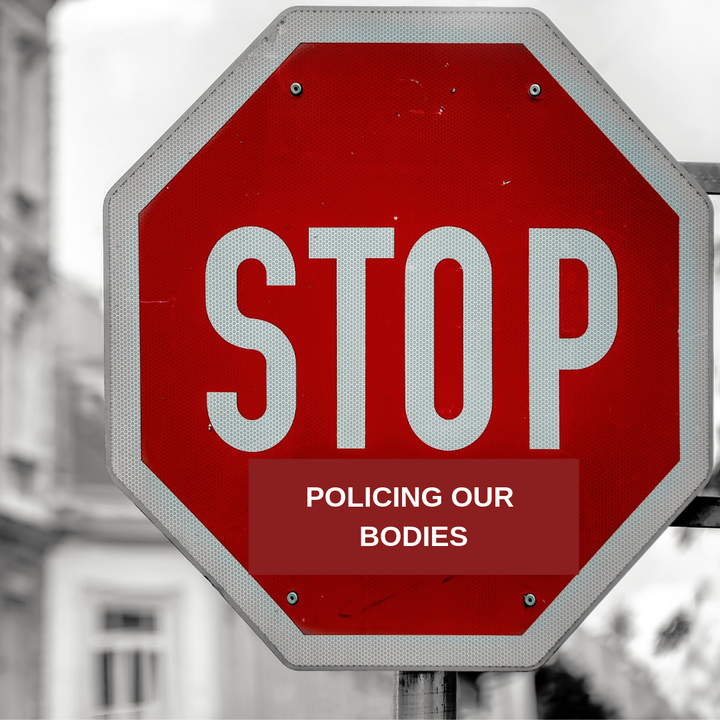 Stop Policing Our Bodies: When Cis White Men Determine What is "Healthy" for Everyone