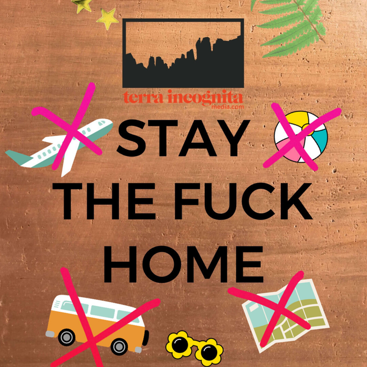 Stay the Fuck Home: White Entitlement, Anti-Blackness, and COVID-19