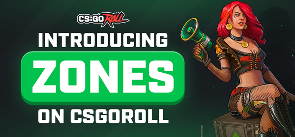Introducing Zones On CSGORoll
