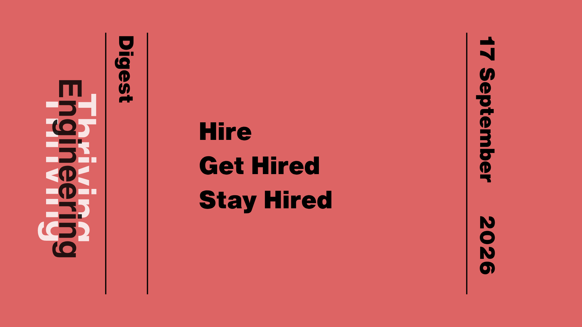 Dark rose graphic reading “Hire Get Hired Stay Hired” with “Thriving in Engineering Digest” and the date 17 September 2026.