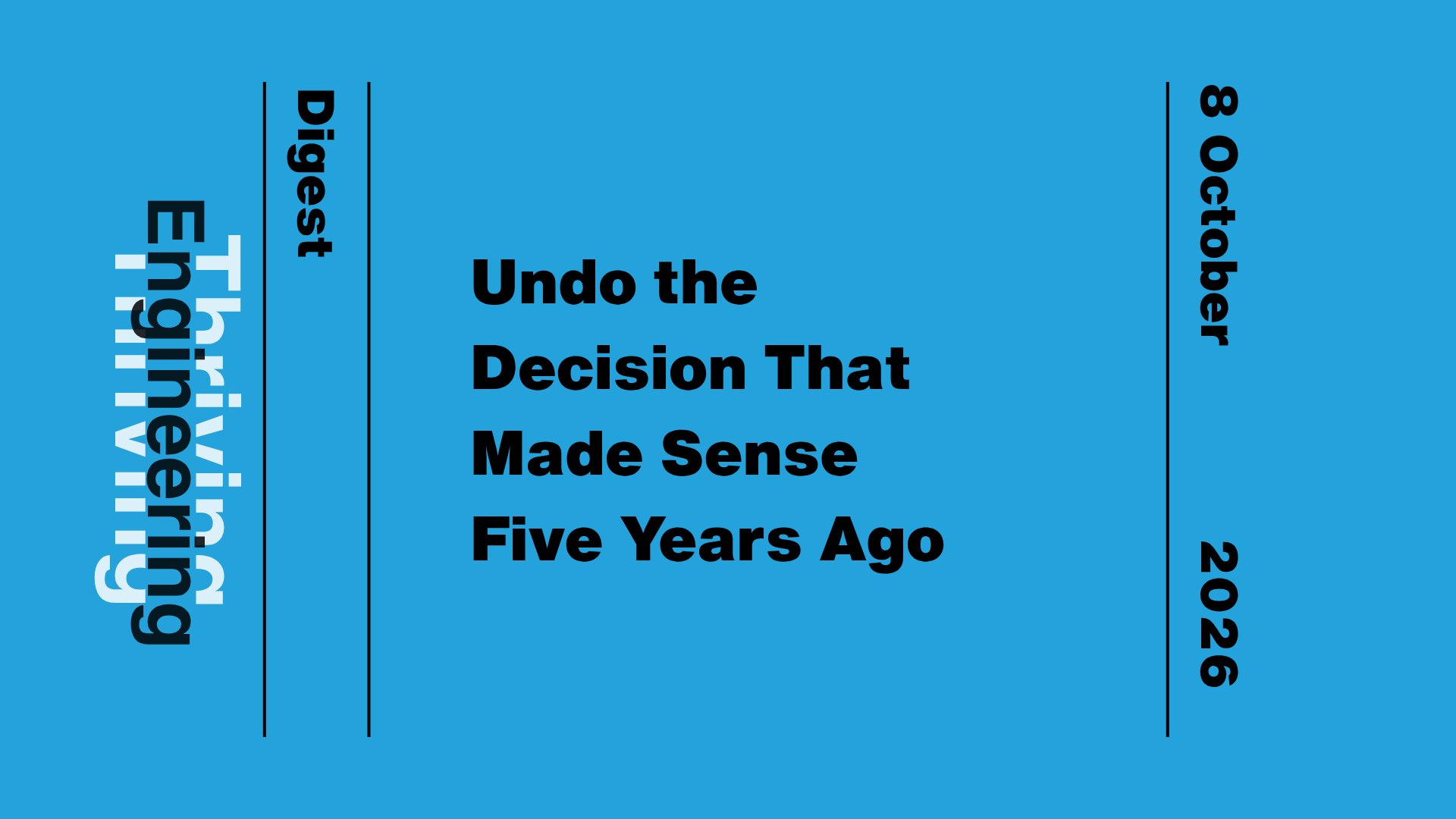 Blue graphic reading “Undo the Decision That Made Sense Five Years Ago” and the date 8 October 2026.