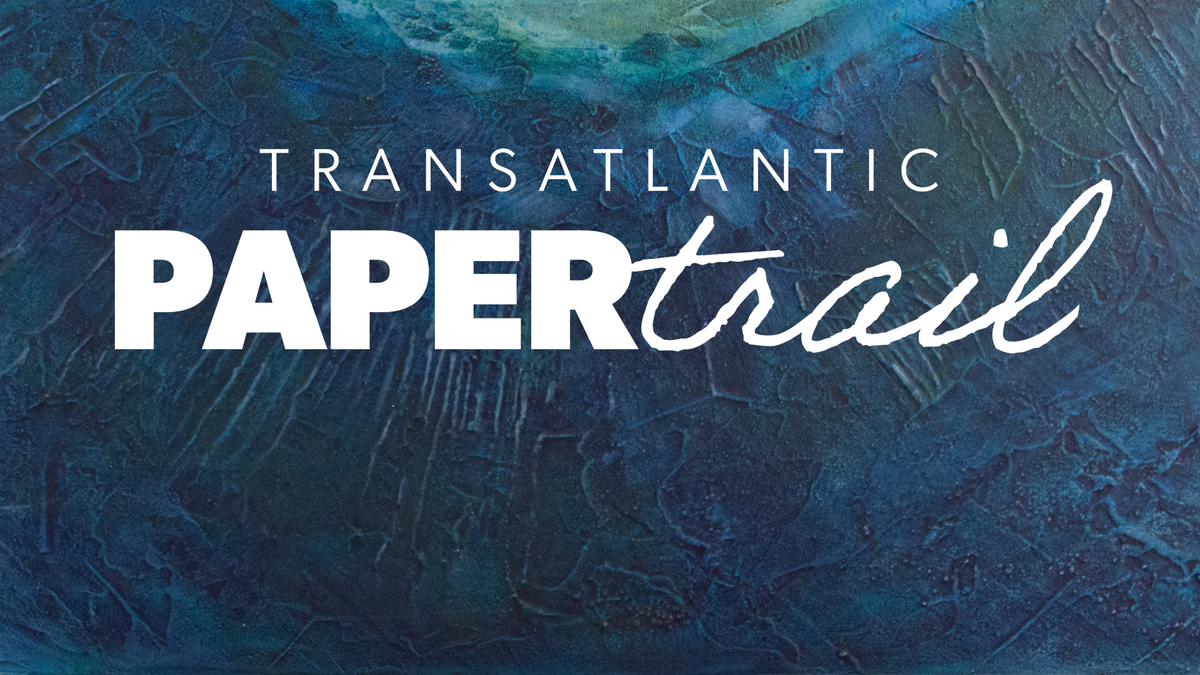 Transatlantic Paper Trail — German Art