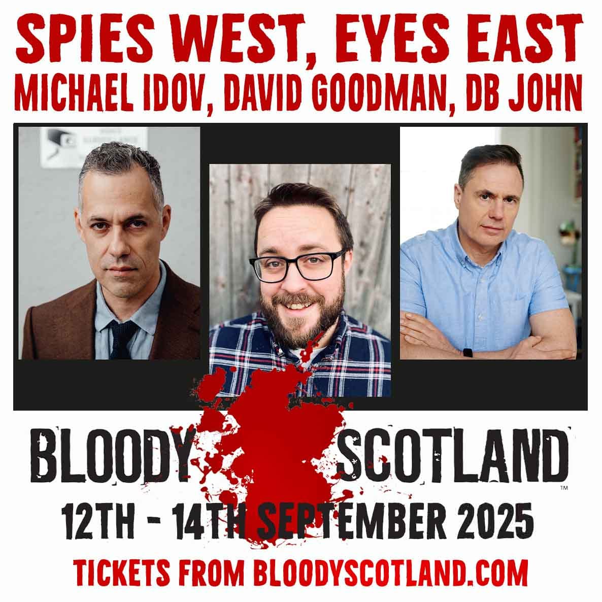 A promo image for my Bloody Scotland event, featuring photos of Michael Idov, myself and DB John, above the Bloody Scotland logo and date/time of the event.