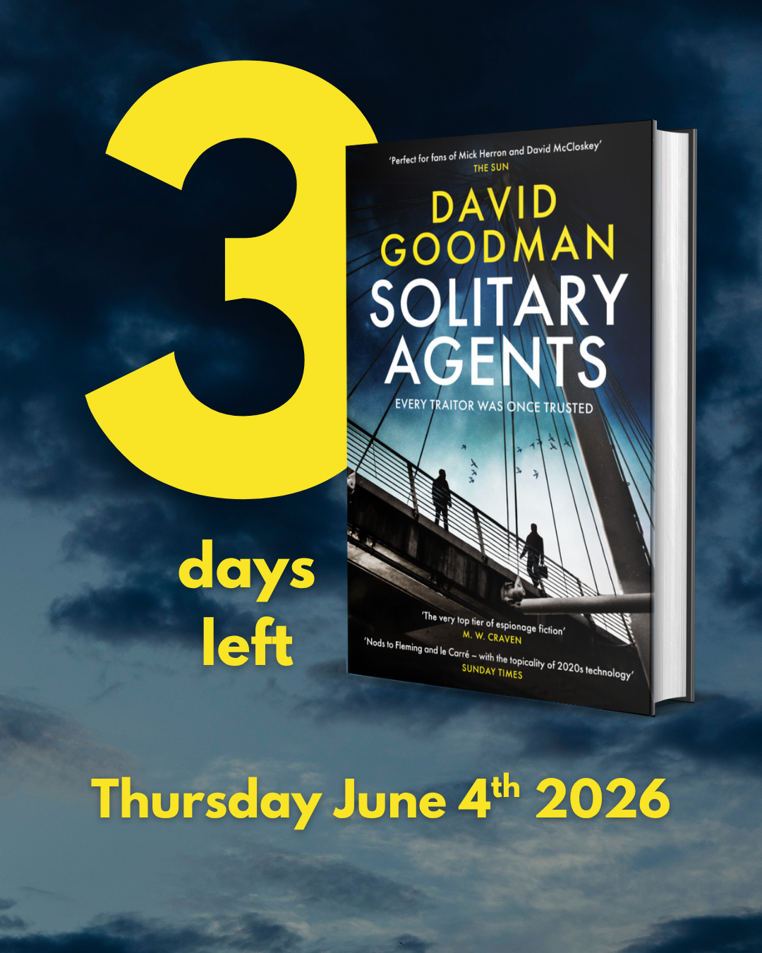 3 days left, David Goodman, Solitary Agents, Thursday June 4th 2026