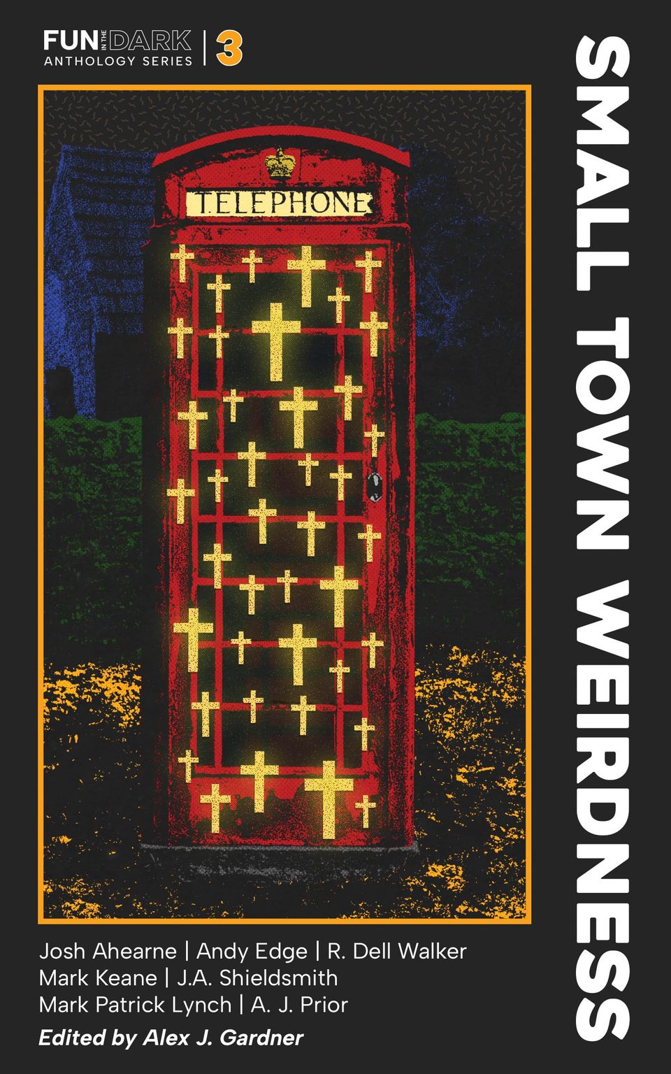 Fun in the Dark #3: Small Town Weirdness available now
