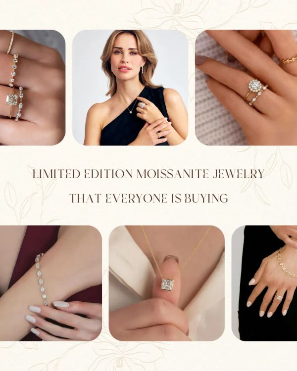 Limited Edition Moissanite Jewelry That Everyone Is Buying