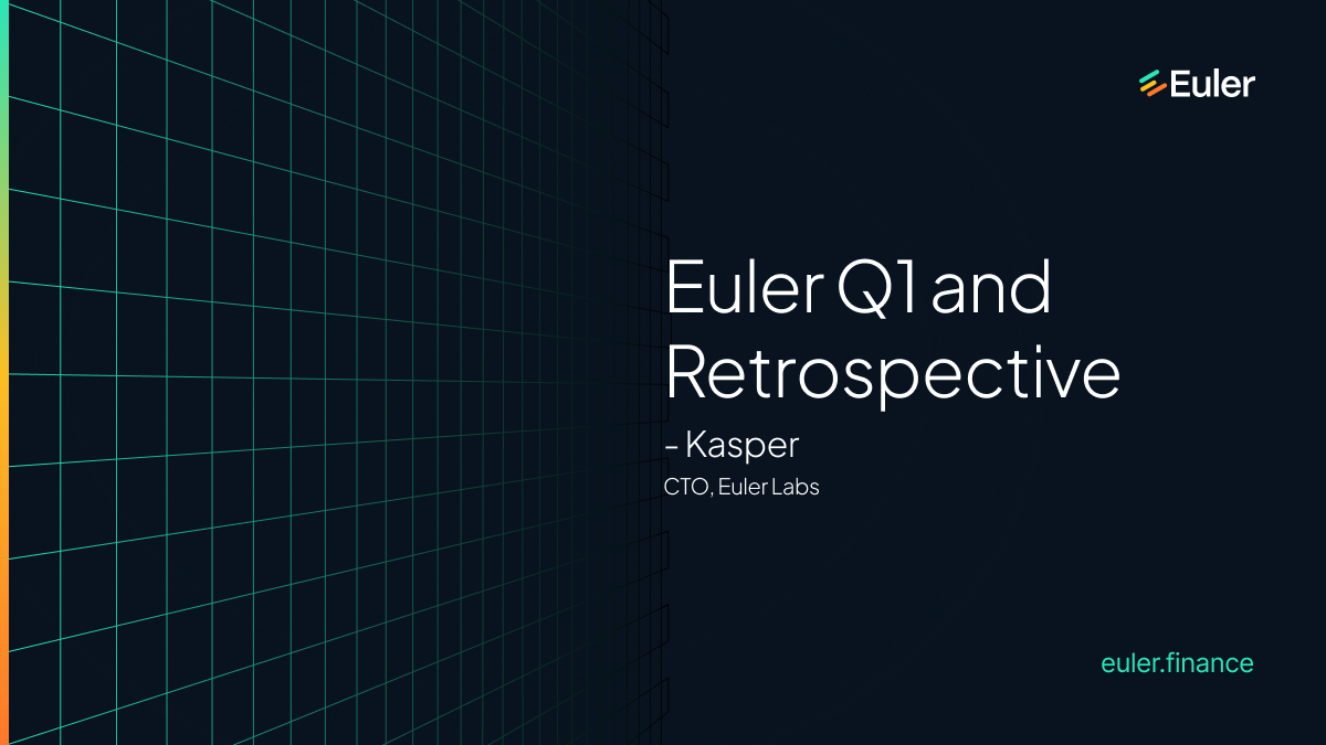 Euler Q1 and a Retrospective: The Protocol Works. Here’s What Did Not.