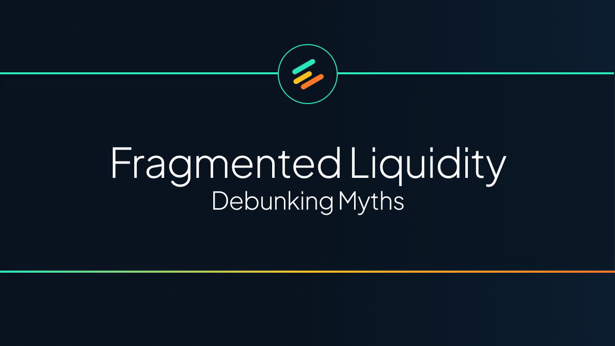 Fragmented Liquidity: Debunking Myths