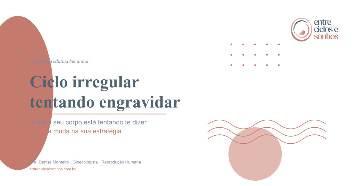 Imagem ilustrativa do artigo: Ciclo irregular e tentativa de gravidez: o que a irregularidade revela — e como isso muda a sua