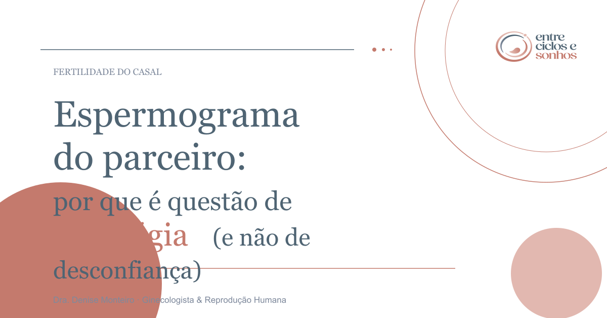 Imagem ilustrativa do artigo: O espermograma do parceiro: por que é questão de estratégia — não de desconfiança