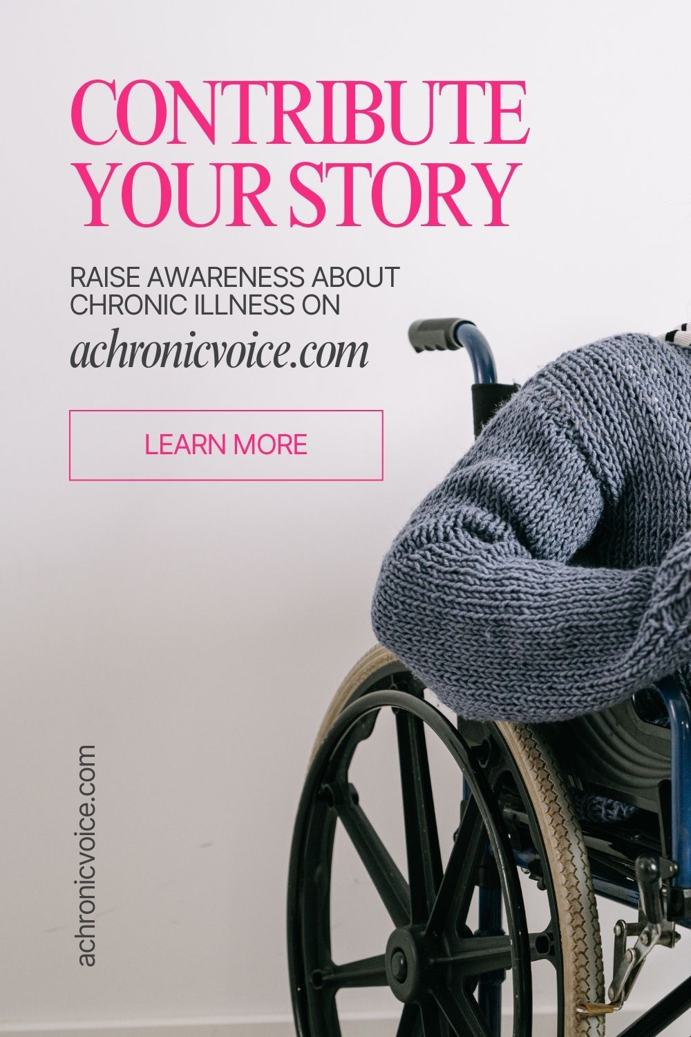Contribute Your Story - Raise awareness about chronic illness on achronicvoice .com