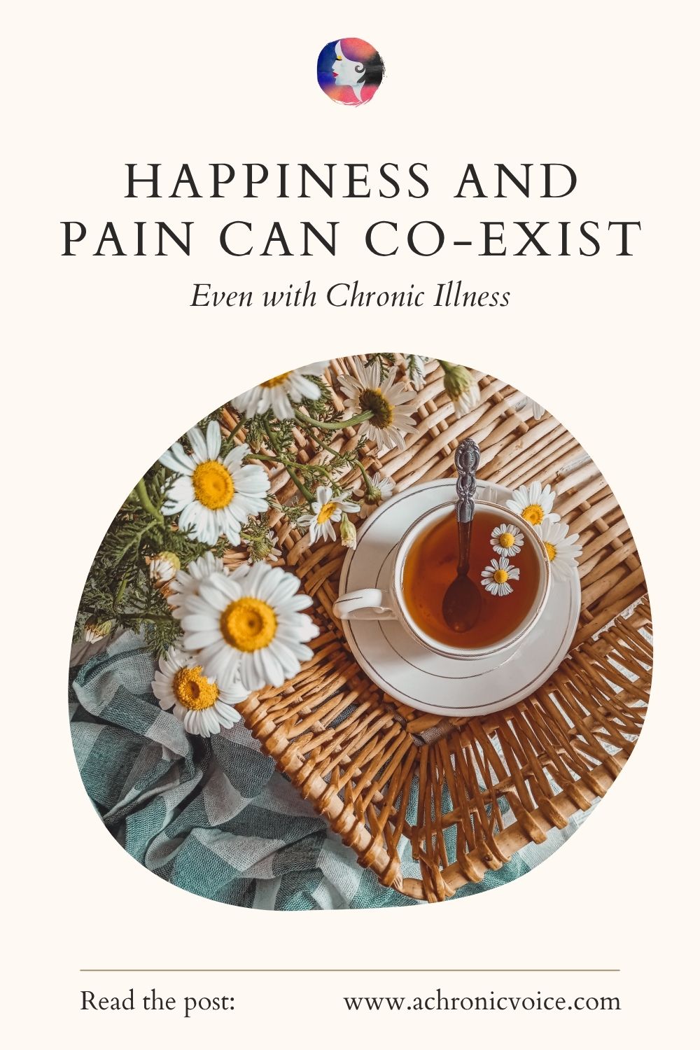 Happiness And Pain Can Co-exist, Even With Chronic Illness