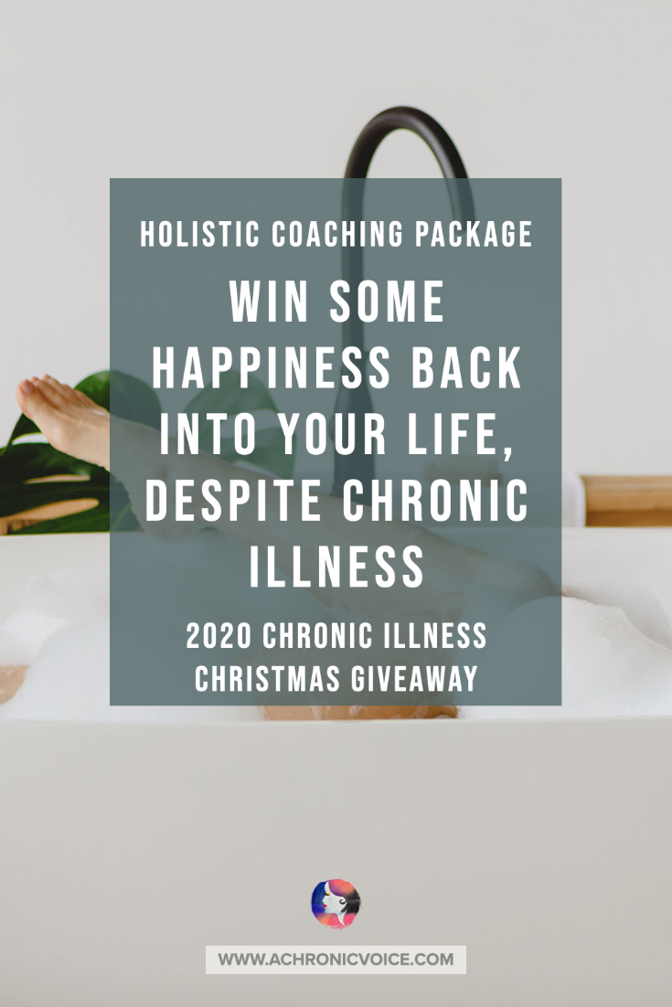 Holistic Coaching Package: Win Some Happiness Back Into Your Life, Despite Chronic Illness - 2020 Christmas Giveaway