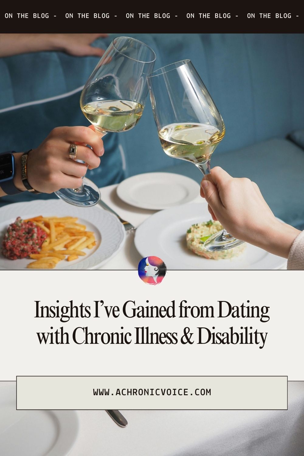 Insights I’ve Gained from Dating with Chronic Illness and Disability