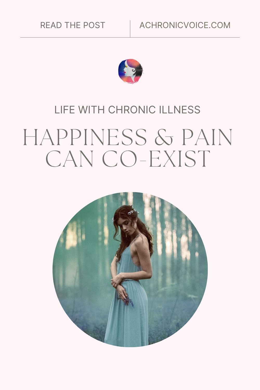 Life with Chronic Illness - Happiness and Pain Can Co-Exist