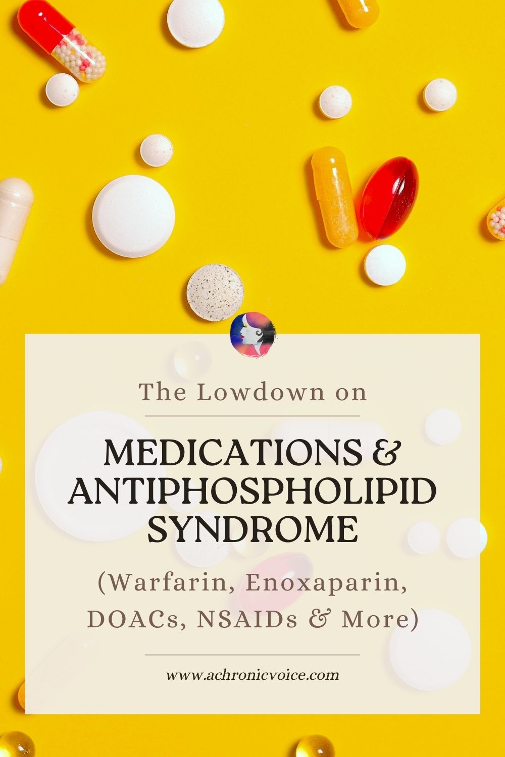 The Lowdown on Medications and Antiphospholipid Syndrome (Warfarin, Enoxaparin, DOACs, NSAIDs and More)