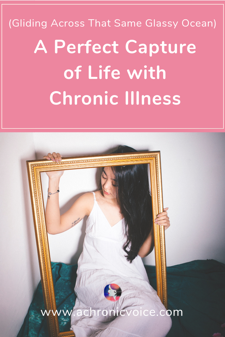A Perfect Capture of Life with Chronic Illness