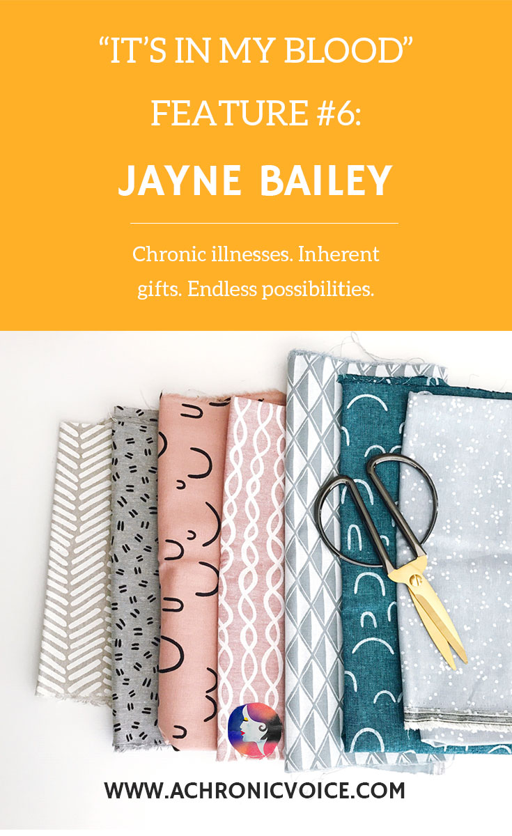 “It’s in My Blood” Feature #6: Jayne Bailey - Getting Crafty & Working as a Life Coach
