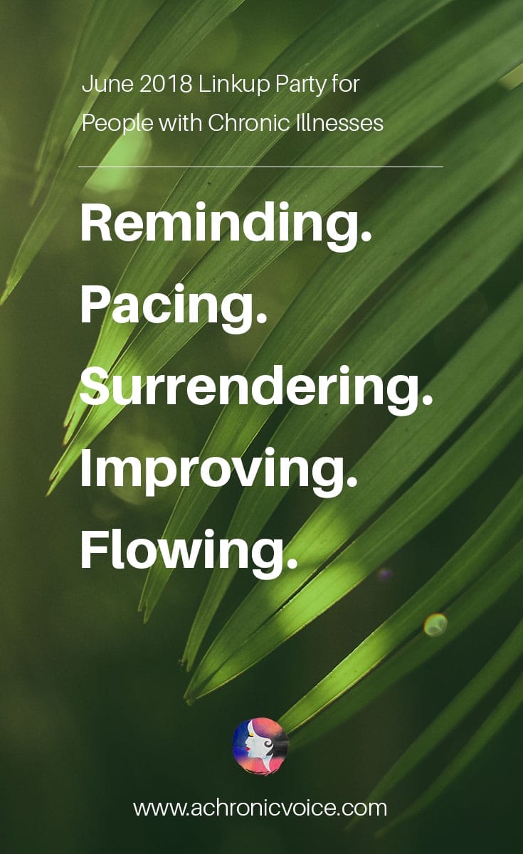 2018 June Prompts: Reminding, Pacing, Surrendering, Improving and Flowing