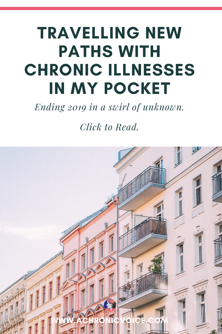 Travelling New Paths with Chronic Illnesses in My Pocket