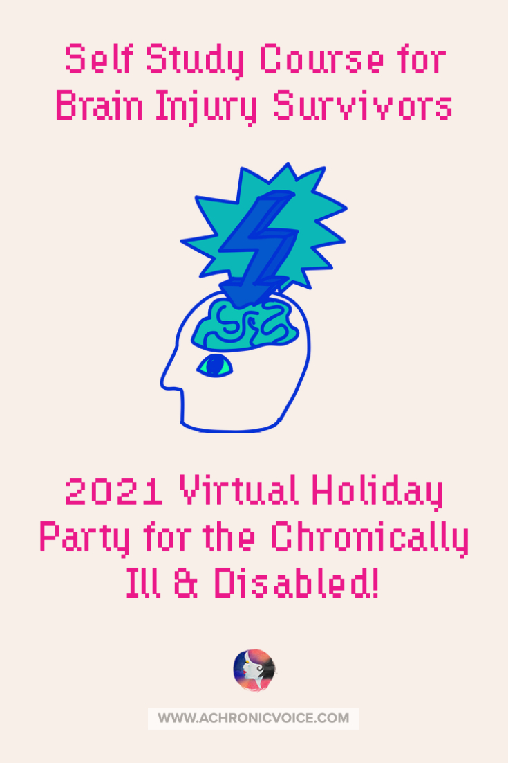 Michelle is a Traumatic Brain Injury (TBI) survivor and caregiver, and is now a TBI life coach. Enter to win her 6 week self-study course for brain injury survivors in this Virtual Holiday Party for the Chronically Ill & Disabled!