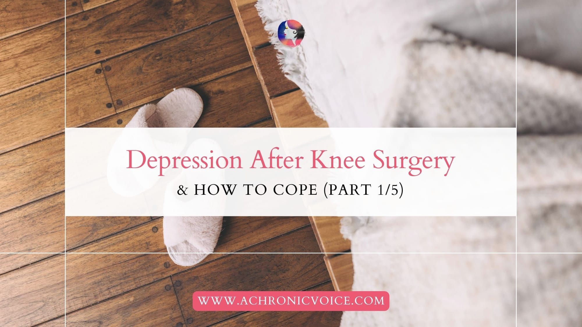 Depression After Knee Surgery and How to Cope (Part 1 of 5)