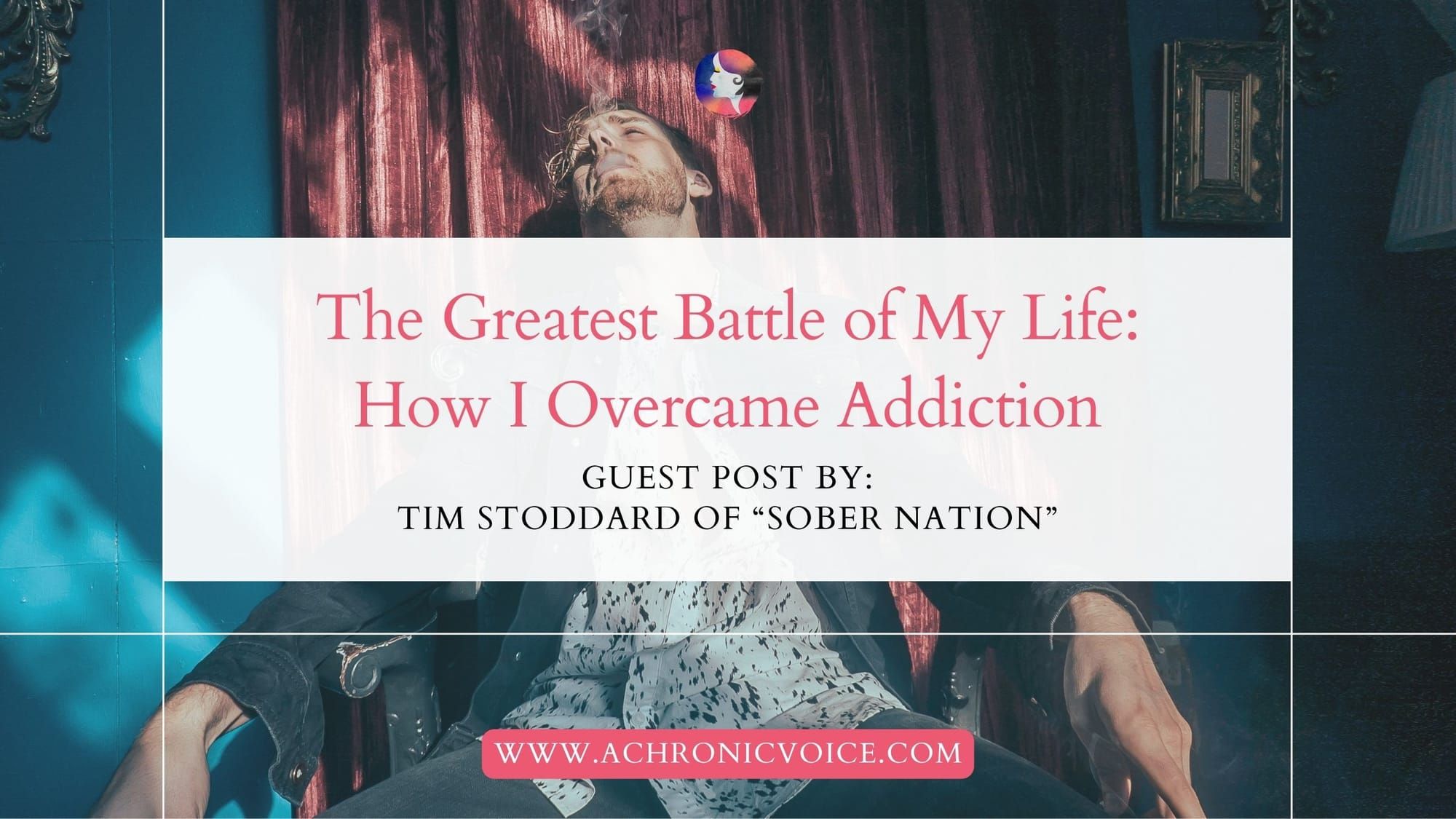 The Greatest Battle of My Life: How I Overcame Addiction