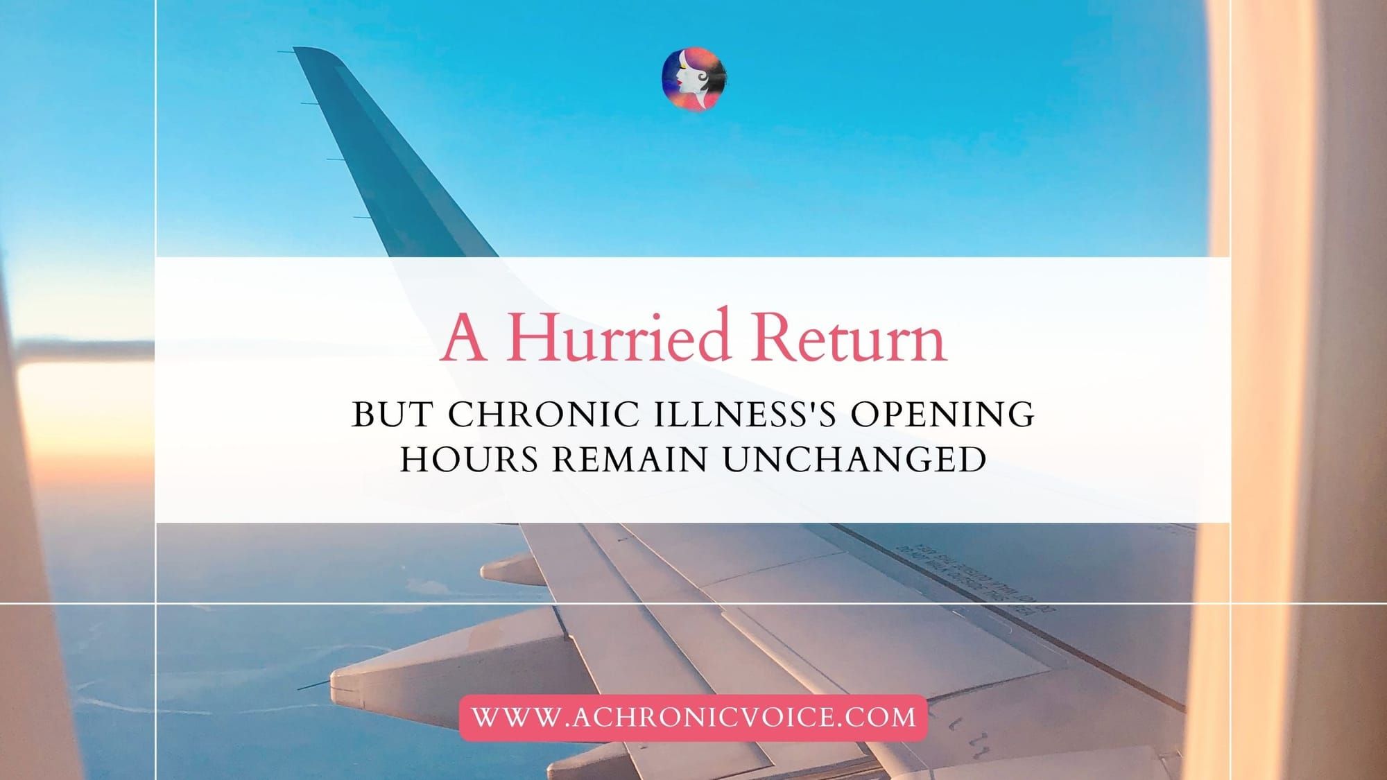 A Hurried Return, but Chronic Illness's Opening Hours Remain Unchanged