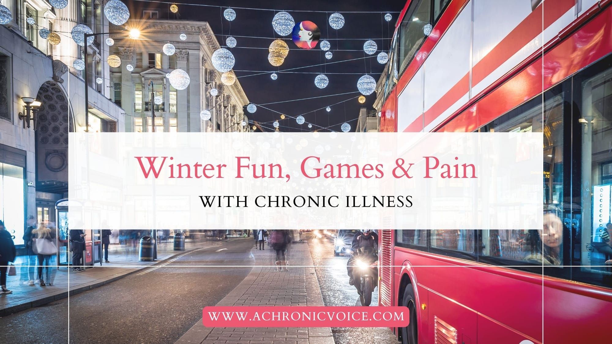 Winter Fun, Games & Pain with Chronic Illness