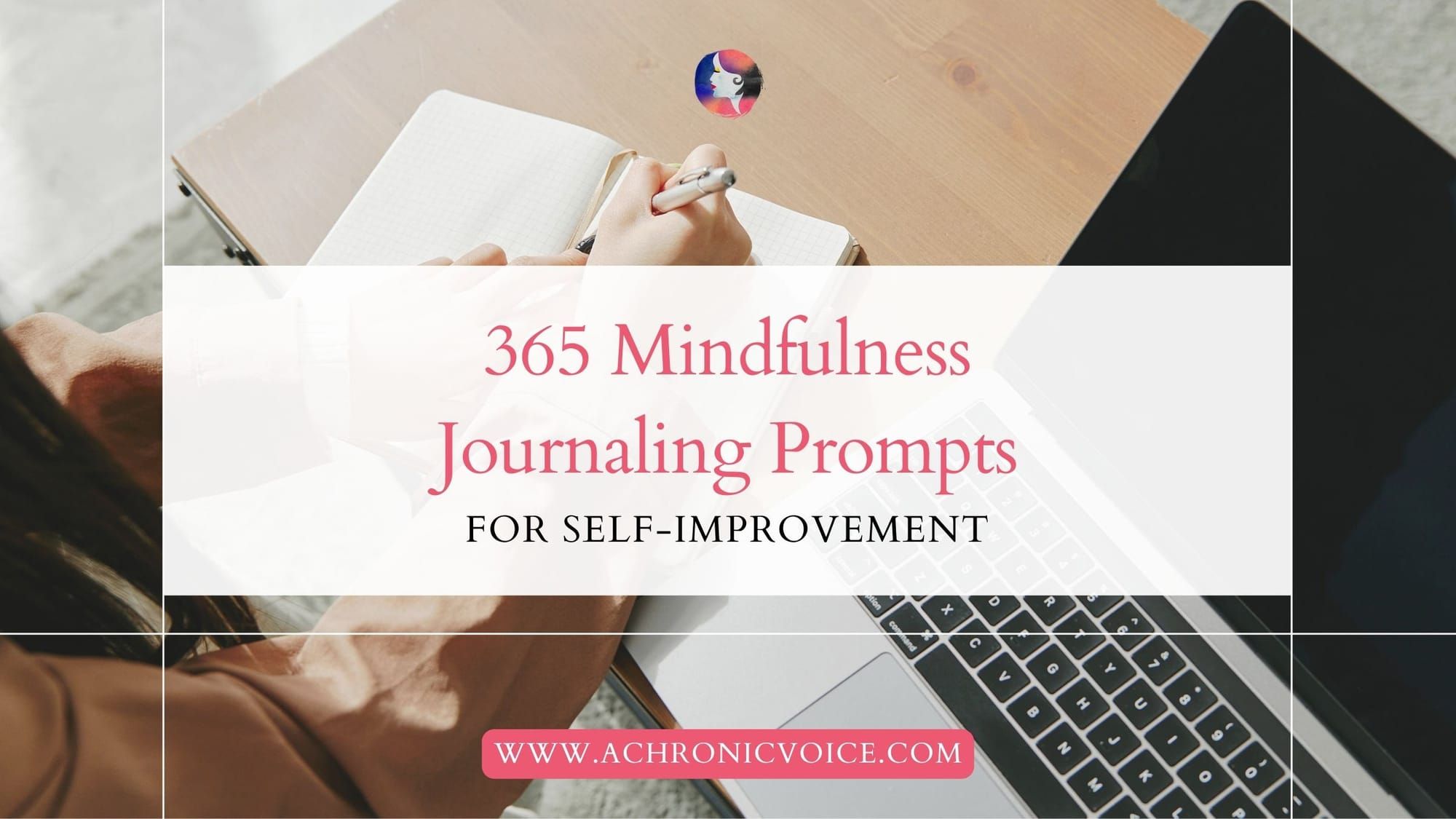 365 Mindfulness Journaling Prompts for Self-Improvement