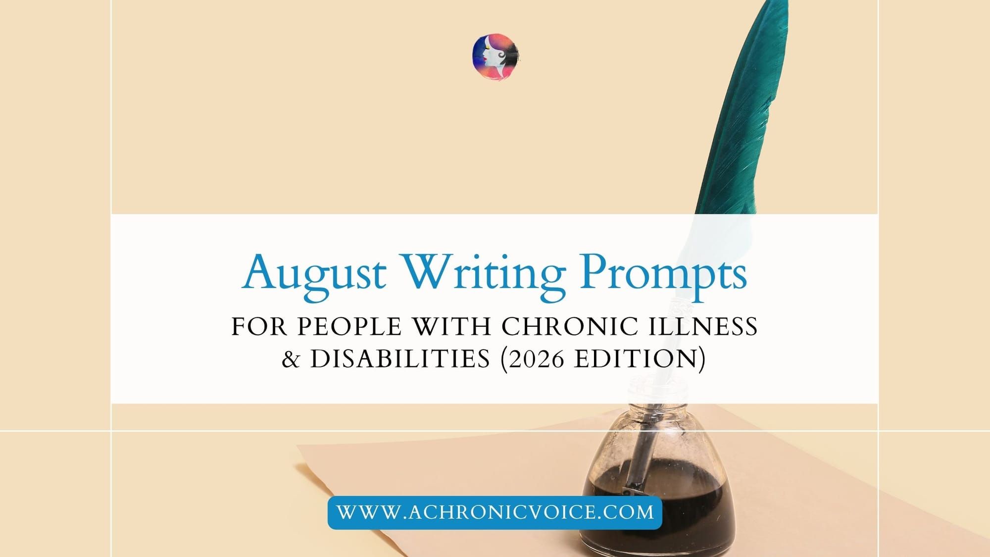 August Writing Prompts for People with Chronic Illness and Disabilities (2026 Edition)
