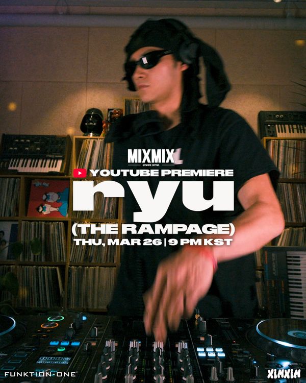 ryu (THE RAMPAGE) | MIXMIX SELECTS – STUDIO SESSION