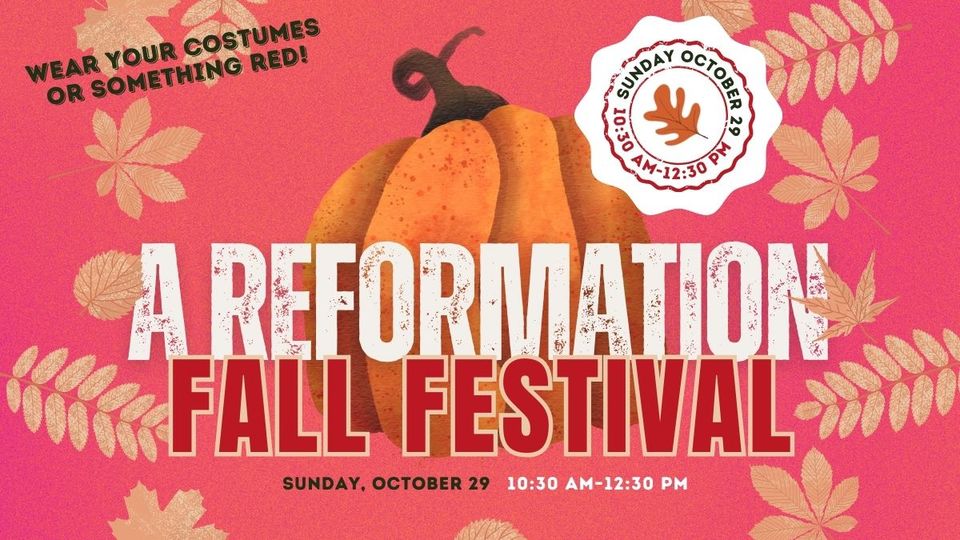 This Sunday, It’s A Reformation Fall Festival!