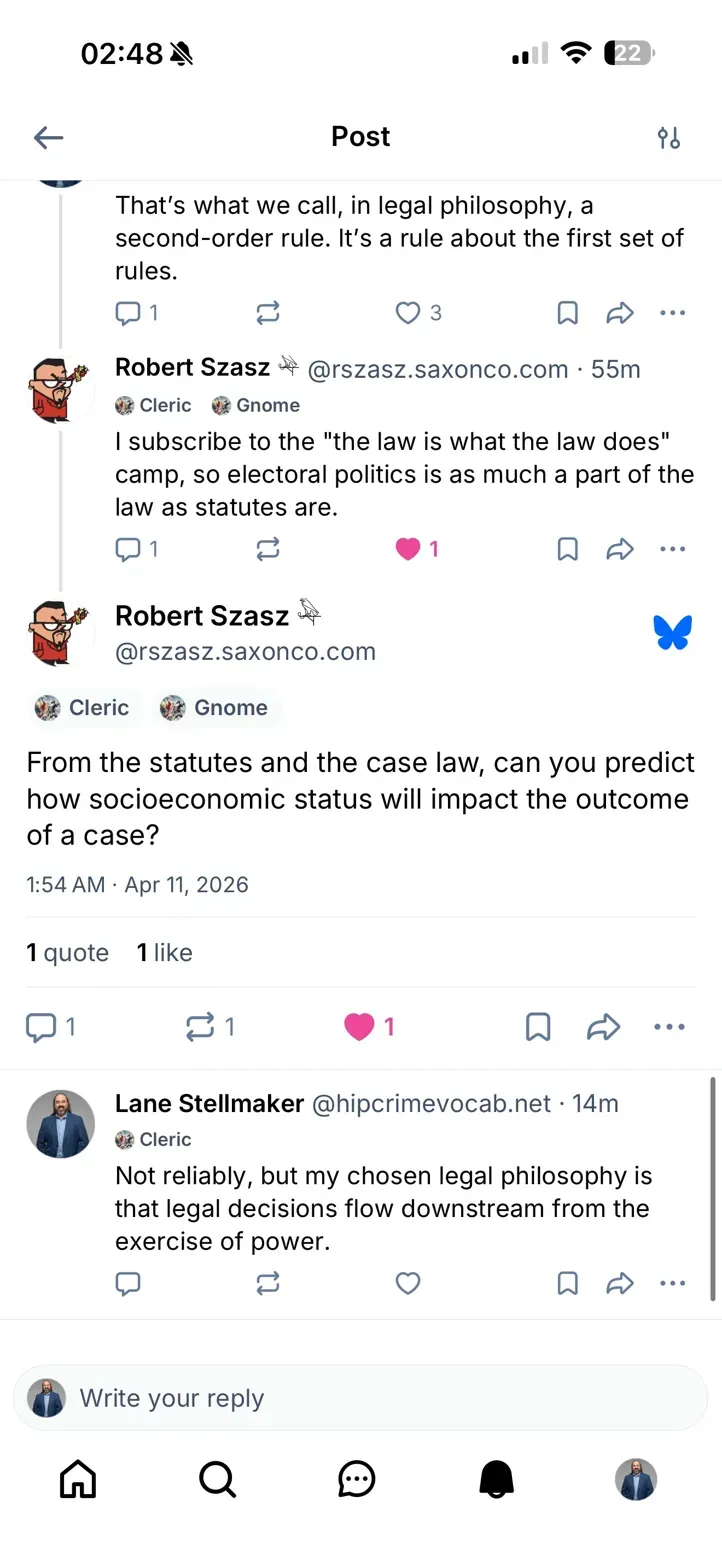 A screenshot of a Bsky thread. I complete my thread of argument by stating that legal decisions flow from structures of power ontologically.
