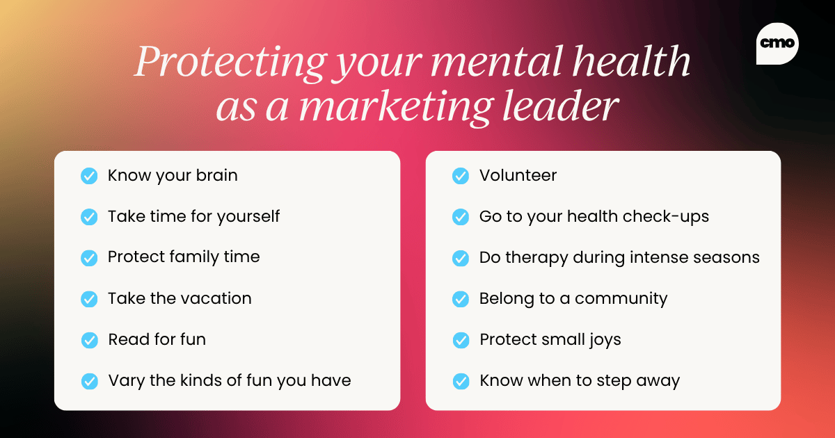 Infographic titled "Protecting your mental health as a marketing leader" featuring a 12-item checklist: Know your brain, Take time for yourself, Protect family time, Take the vacation, Read for fun, Vary the kinds of fun you have, Volunteer, Go to your health check-ups, Do therapy during intense seasons, Belong to a community, Protect small joys, and Know when to step away.