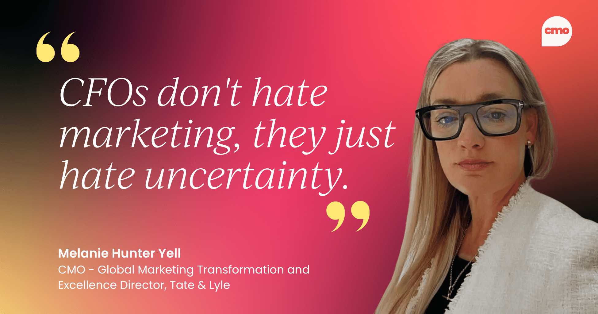 CFOs and marketing relationship - quote - CFOs don't hate marketing, they hate uncertainty.