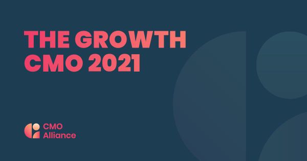 The Growth CMO Report  2021