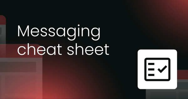 The messaging cheat sheet