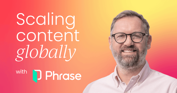 Context-first marketing:  The key to scaling content globally